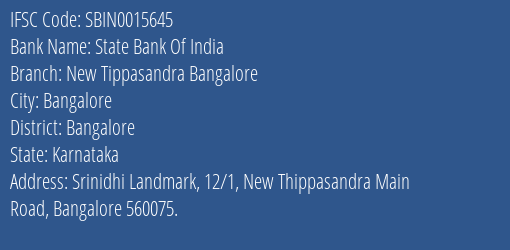 State Bank Of India New Tippasandra Bangalore Branch, Branch Code 015645 & IFSC Code Sbin0015645
