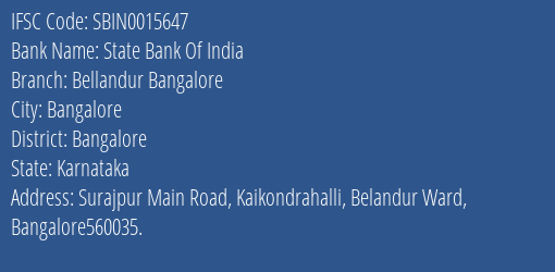 State Bank Of India Bellandur Bangalore Branch Bangalore IFSC Code SBIN0015647