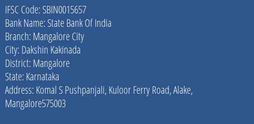 State Bank Of India Mangalore City Branch Mangalore IFSC Code SBIN0015657