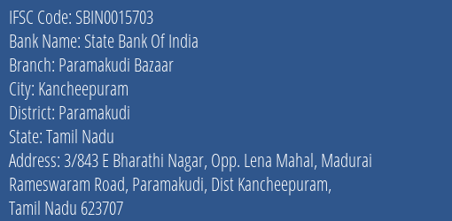 State Bank Of India Paramakudi Bazaar Branch Paramakudi IFSC Code SBIN0015703