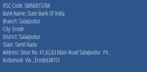 State Bank Of India Salaipudur Branch Salaipudur IFSC Code SBIN0015704