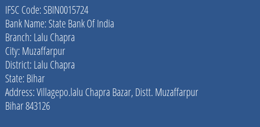 State Bank Of India Lalu Chapra Branch Lalu Chapra IFSC Code SBIN0015724