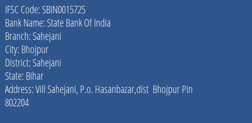 State Bank Of India Sahejani Branch Sahejani IFSC Code SBIN0015725