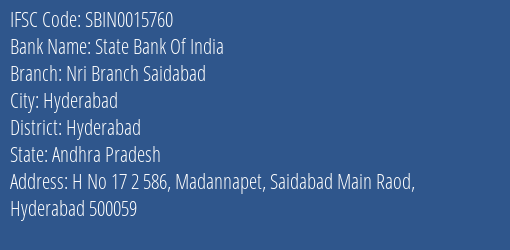 State Bank Of India Nri Branch Saidabad Branch Hyderabad IFSC Code SBIN0015760