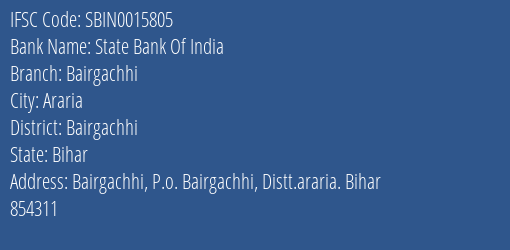 State Bank Of India Bairgachhi Branch Bairgachhi IFSC Code SBIN0015805