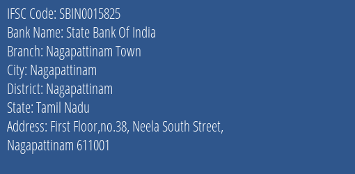 State Bank Of India Nagapattinam Town Branch Nagapattinam IFSC Code SBIN0015825