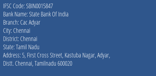 State Bank Of India Cac Adyar Branch Chennai IFSC Code SBIN0015847