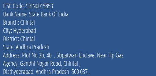 State Bank Of India Chintal Branch Chintal IFSC Code SBIN0015853