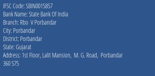State Bank Of India Rbo V Porbandar Branch IFSC Code