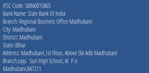 State Bank Of India Regional Business Office Madhubani Branch Madhubani IFSC Code SBIN0015865