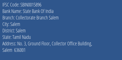 State Bank Of India Collectorate Branch Salem Branch Salem IFSC Code SBIN0015896