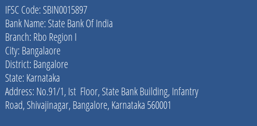 State Bank Of India Rbo Region I Branch Bangalore IFSC Code SBIN0015897