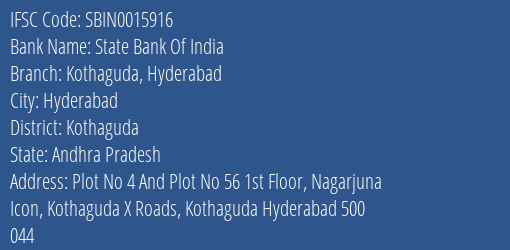 State Bank Of India Kothaguda Hyderabad Branch Kothaguda IFSC Code SBIN0015916