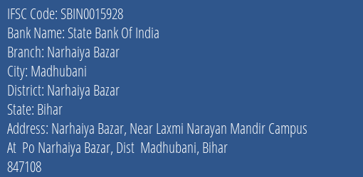 State Bank Of India Narhaiya Bazar Branch Narhaiya Bazar IFSC Code SBIN0015928