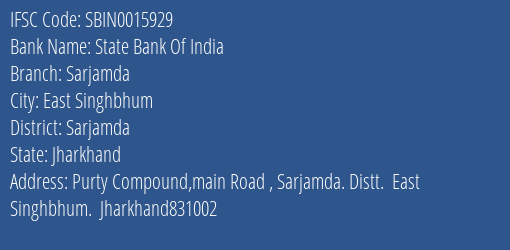 State Bank Of India Sarjamda Branch Sarjamda IFSC Code SBIN0015929