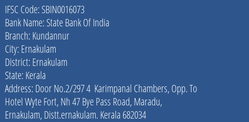 State Bank Of India Kundannur, Ernakulam IFSC Code SBIN0016073