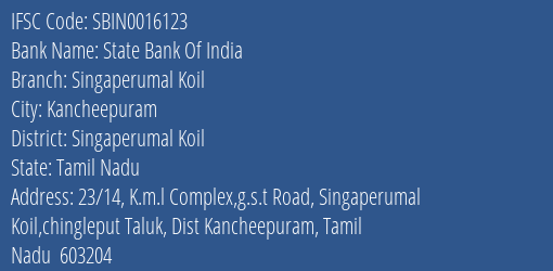 State Bank Of India Singaperumal Koil Branch Singaperumal Koil IFSC Code SBIN0016123