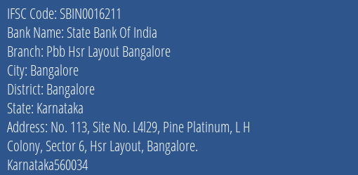 State Bank Of India Pbb Hsr Layout Bangalore Branch Bangalore IFSC Code SBIN0016211