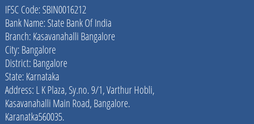 State Bank Of India Kasavanahalli Bangalore Branch, Branch Code 016212 & IFSC Code Sbin0016212