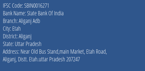 State Bank Of India Aliganj Adb Branch Aliganj IFSC Code SBIN0016271