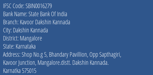 State Bank Of India Kavoor Dakshin Kannada Branch Mangalore IFSC Code SBIN0016279