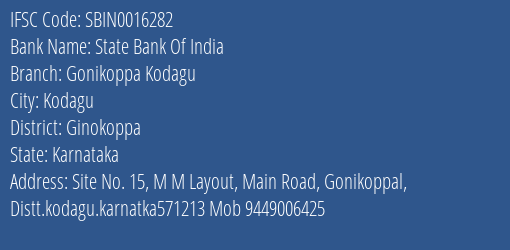 State Bank Of India Gonikoppa Kodagu Branch Ginokoppa IFSC Code SBIN0016282