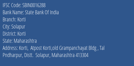 State Bank Of India Korti Branch Korti IFSC Code SBIN0016288