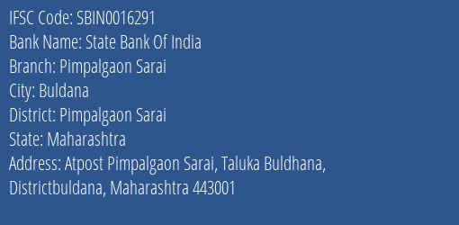State Bank Of India Pimpalgaon Sarai Branch Pimpalgaon Sarai IFSC Code SBIN0016291