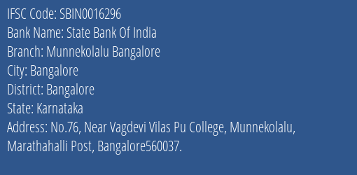 State Bank Of India Munnekolalu Bangalore Branch Bangalore IFSC Code SBIN0016296