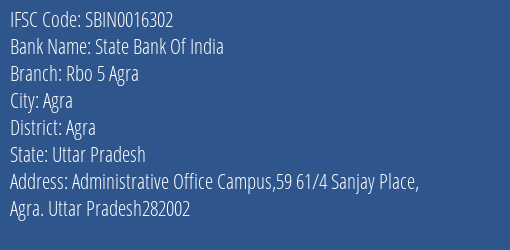 State Bank Of India Rbo 5 Agra Branch Agra IFSC Code SBIN0016302