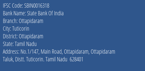 State Bank Of India Ottapidaram Branch Ottapidaram IFSC Code SBIN0016318