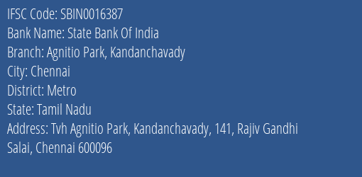 State Bank Of India Agnitio Park Kandanchavady Branch Metro IFSC Code SBIN0016387