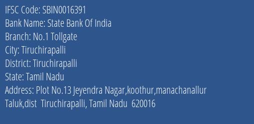 State Bank Of India No.1 Tollgate Branch Tiruchirapalli IFSC Code SBIN0016391