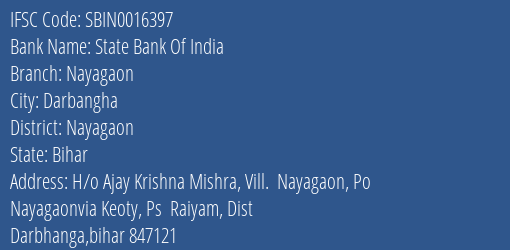 State Bank Of India Nayagaon Branch Nayagaon IFSC Code SBIN0016397