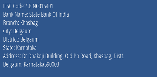 State Bank Of India Khasbag Branch Belgaum IFSC Code SBIN0016401