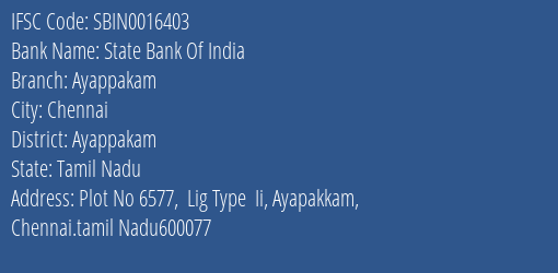 State Bank Of India Ayappakam Branch Ayappakam IFSC Code SBIN0016403