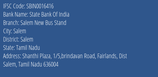 State Bank Of India Salem New Bus Stand Branch Salem IFSC Code SBIN0016416