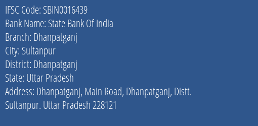 State Bank Of India Dhanpatganj Branch Dhanpatganj IFSC Code SBIN0016439