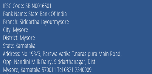 State Bank Of India Siddartha Layoutmysore Branch Mysore IFSC Code SBIN0016501