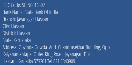IFSC Code sbin0016502 of State Bank Of India Jayanagar Hassan Branch