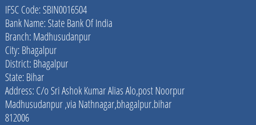 State Bank Of India Madhusudanpur Branch Bhagalpur IFSC Code SBIN0016504