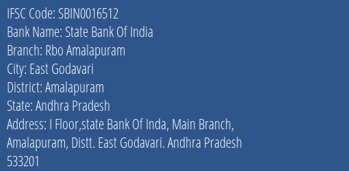 State Bank Of India Rbo Amalapuram Branch Amalapuram IFSC Code SBIN0016512