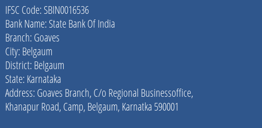 State Bank Of India Goaves Branch Belgaum IFSC Code SBIN0016536