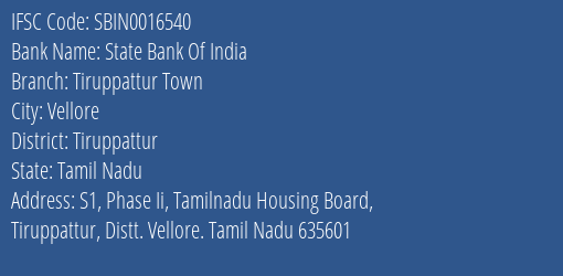 State Bank Of India Tiruppattur Town Branch Tiruppattur IFSC Code SBIN0016540