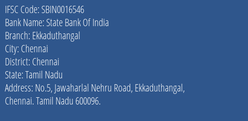 State Bank Of India Ekkaduthangal Branch Chennai IFSC Code SBIN0016546