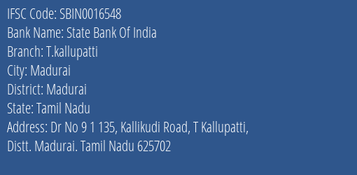 State Bank Of India T.kallupatti Branch Madurai IFSC Code SBIN0016548
