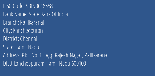 State Bank Of India Pallikaranai Branch Chennai IFSC Code SBIN0016558