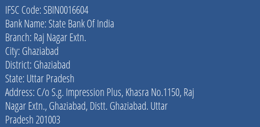 State Bank Of India Raj Nagar Extn. Branch Ghaziabad IFSC Code SBIN0016604
