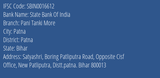 State Bank Of India Pani Tanki More Branch Patna IFSC Code SBIN0016612