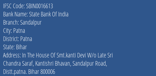State Bank Of India Sandalpur Branch Patna IFSC Code SBIN0016613